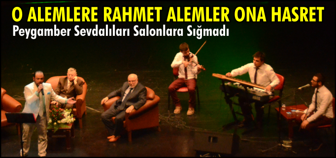 O ALEMLERE RAHMET ALEMLER ONA HASRET