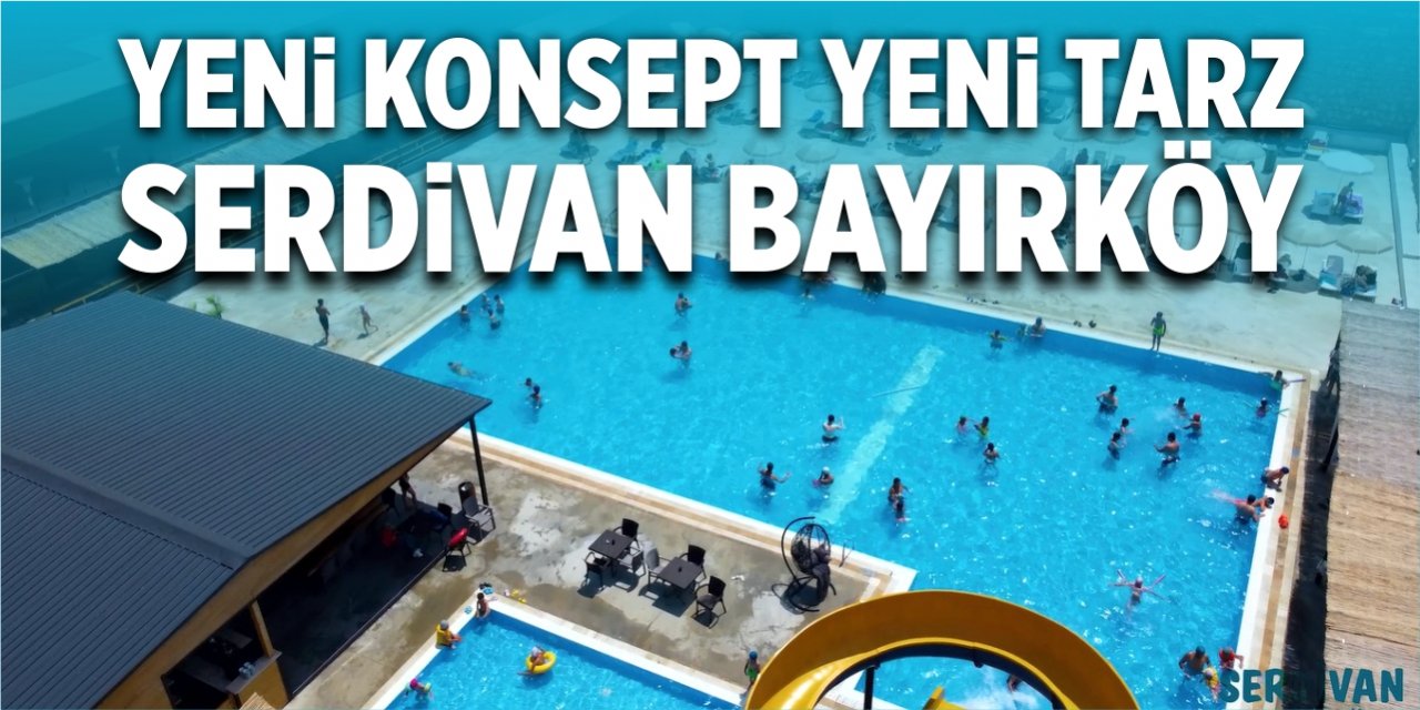 Yeni konsept yeni tarz: Serdivan Bayırköy