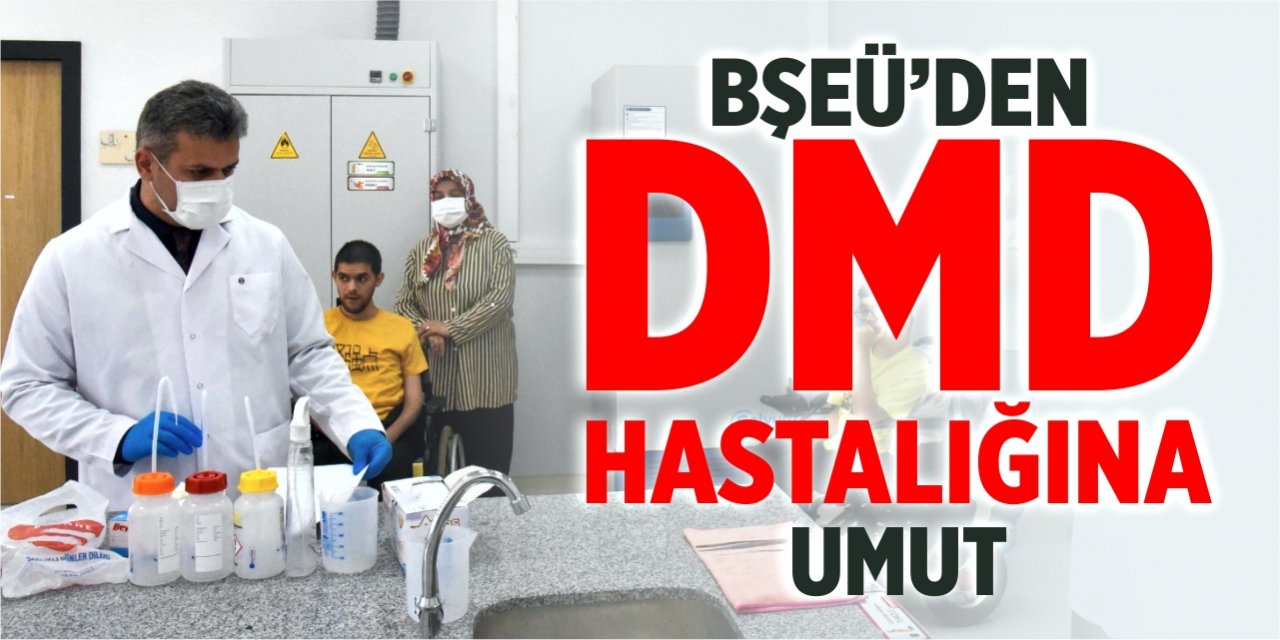 BŞEÜ’den DMD hastalığına umut