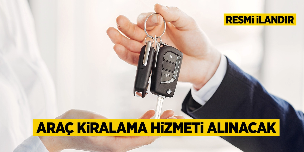 Araç kiralama hizmeti alınacak