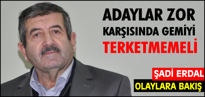 ADAYLAR ZOR KARŞISINDA GEMİYİ TERKETMEMELİ