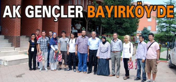 AK GENÇLER BAYIRKÖY’DE