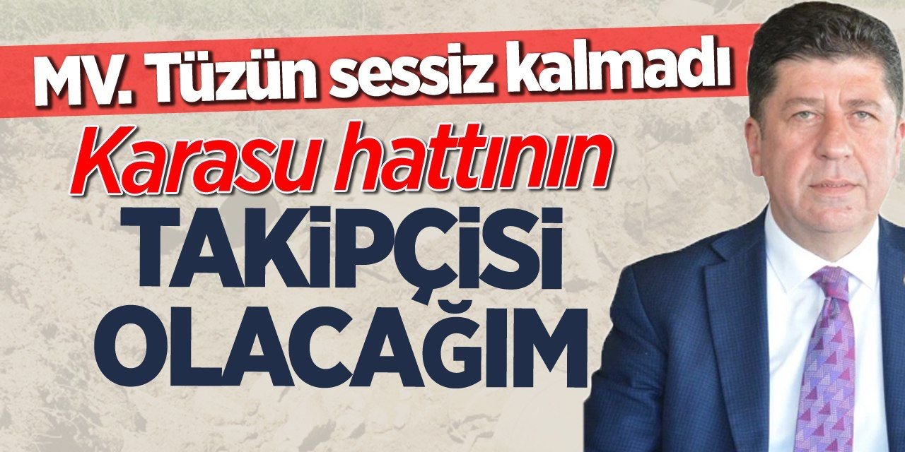 'Karasu hattının takipçisi olacağım, Ancak İktidarda bu özveriyi göremiyorum'