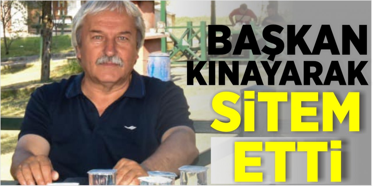 Başkan kınayarak sitem etti