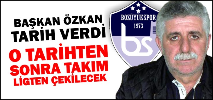BAŞKAN ÖZKAN TARİH VERDİ