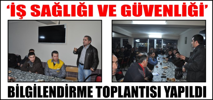 ’İŞ SAĞLIĞI VE GÜVENLİĞİ’ TOPLANTISI YAPILDI