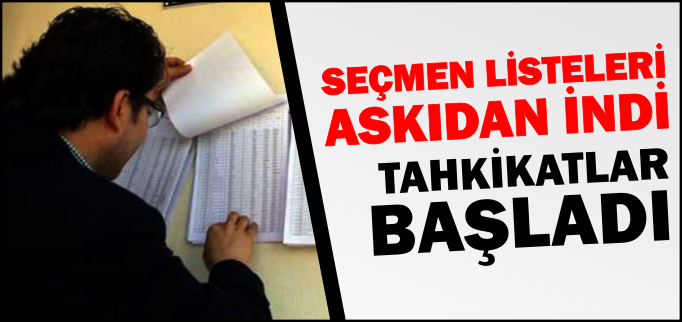 SEÇMEN LİSTELERİ ASKIDAN İNDİ
