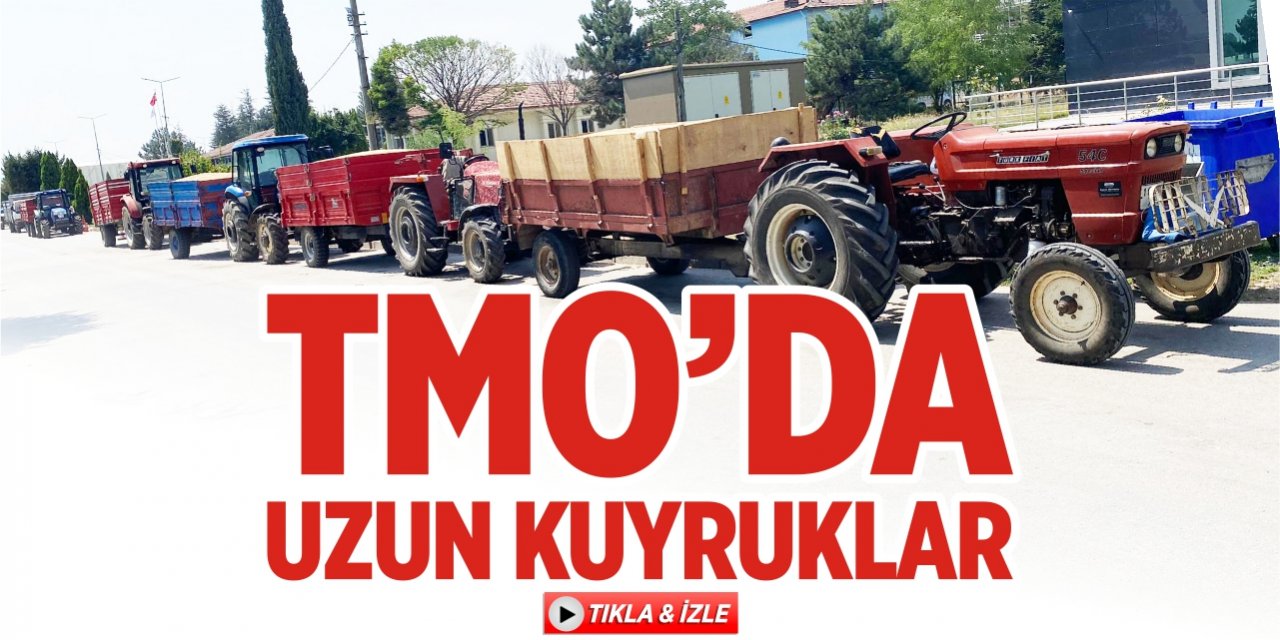 TMO’da uzun kuyruklar