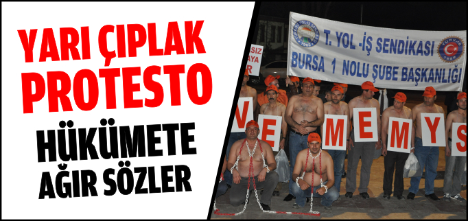YARI ÇIPLAK PROTESTO