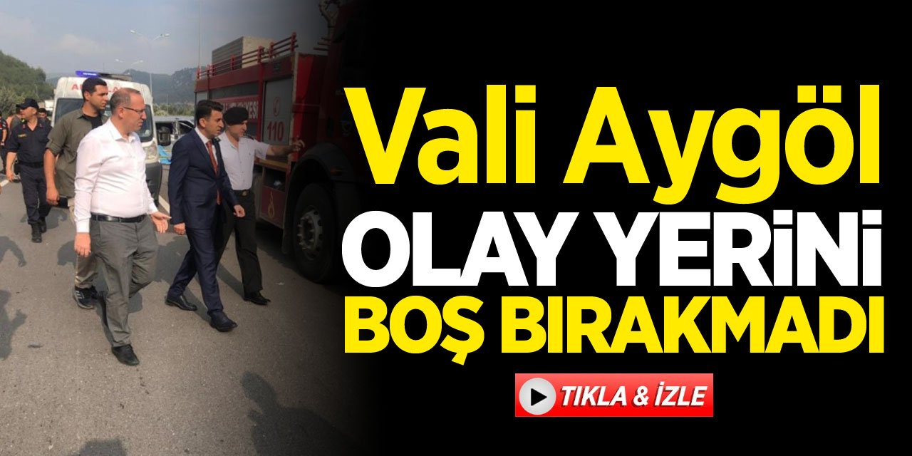 Vali Olay Yerini Boş Bırakmadı