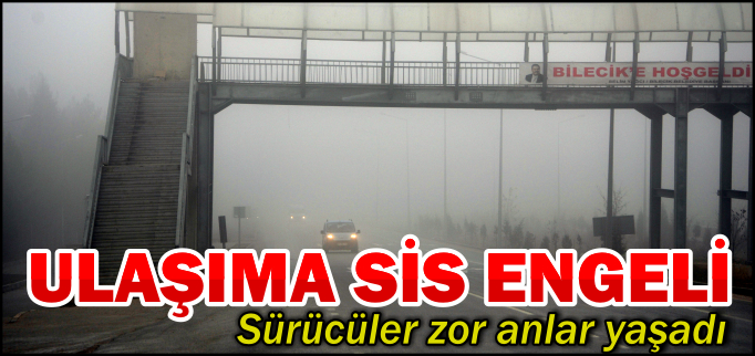 ULAŞIMA SİS ENGELİ