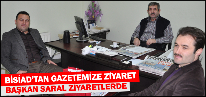 BİSİAD’TAN GAZETEMİZE ZİYARET