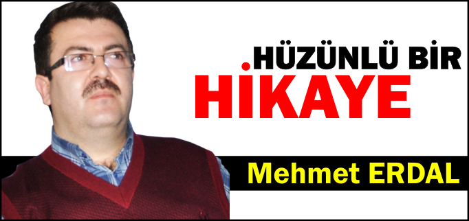 HÜZÜNLÜ BİR HİKAYE