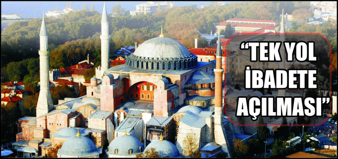"TEK YOL İBADETE AÇILMASI"