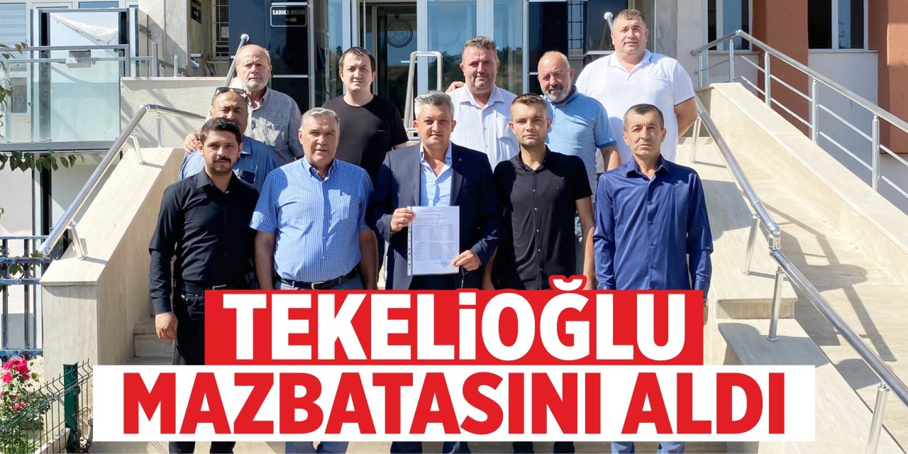 Tekelioğlu mazbatasını aldı