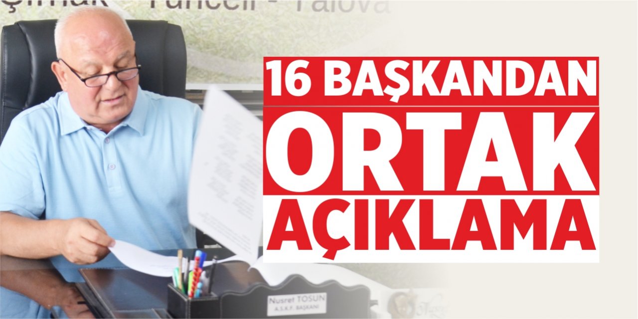 16 başkandan ortak açıklama