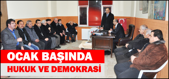 OCAK BAŞINDA HUKUK VE DEMOKRASİ KONUŞULDU