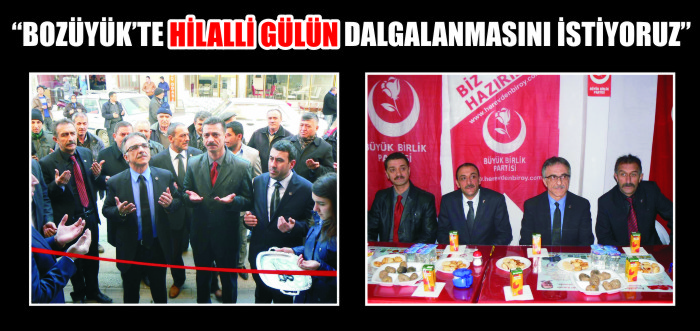 "BOZÜYÜK’TE HİLALLİ GÜLÜN DALGALANMASINI İSTİYORUZ"