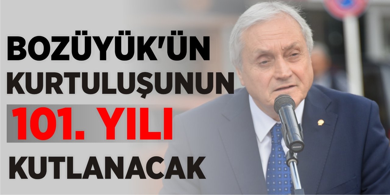 Bozüyük’ün Düşman İşgalinden Kurtuluşunun 101. Yılı Kutlanacak