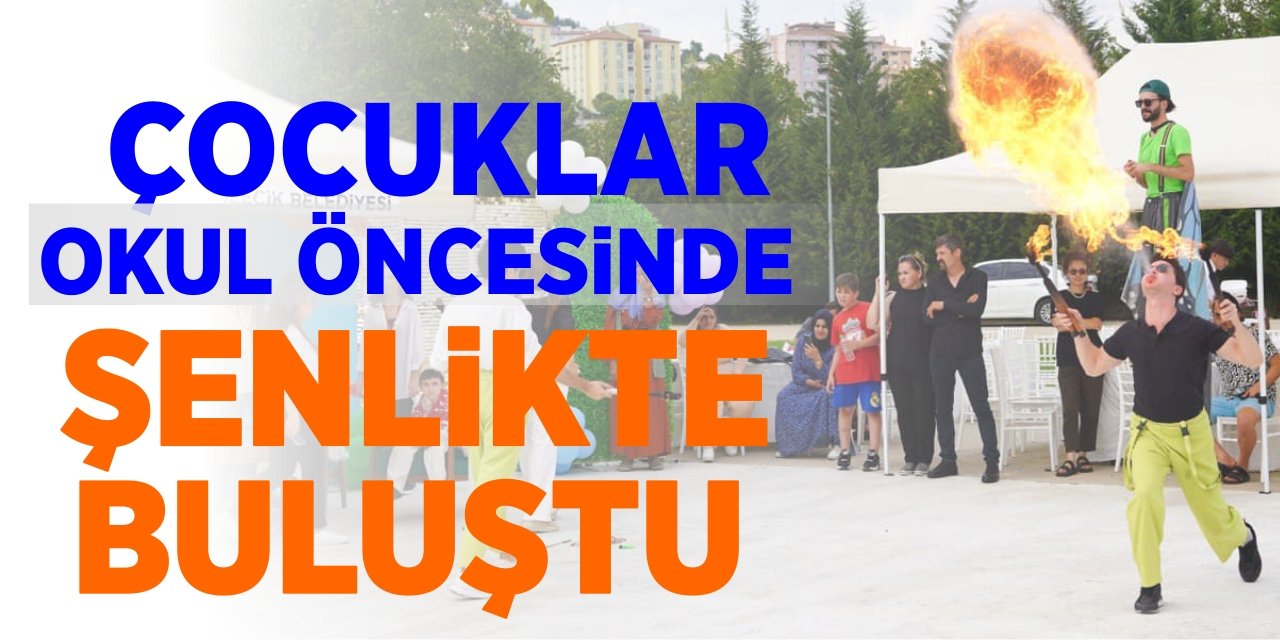 Çocuklar Okul Öncesinde Şenlikte Buluştu