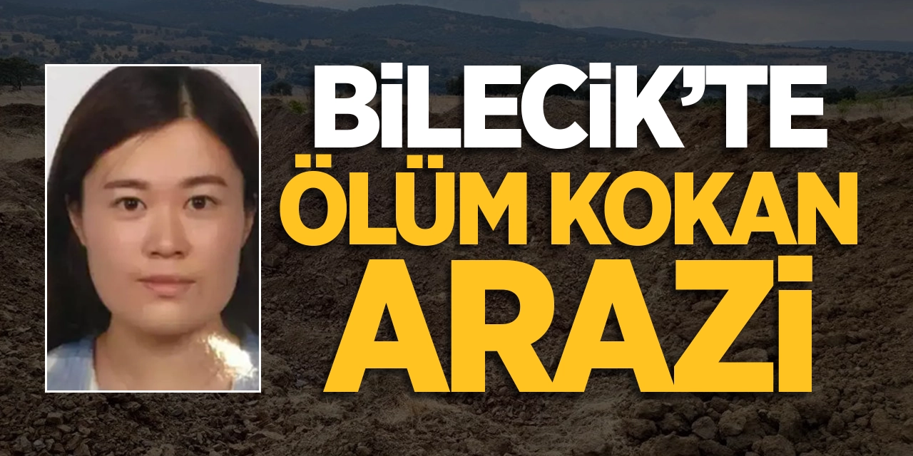 Bilecik'te ölüm kokan arazi