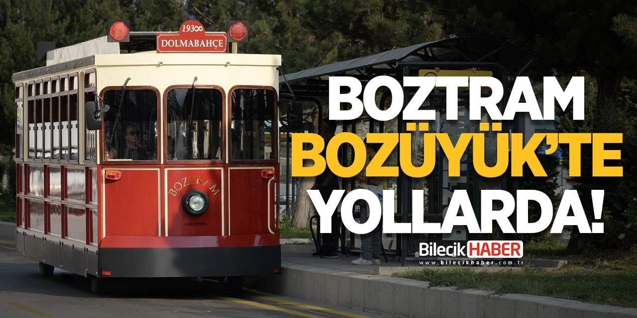 BOZTRAM Bozüyük'te Yollarda!