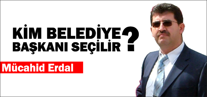 KİM BELEDİYE BAŞKANI SEÇİLİR?
