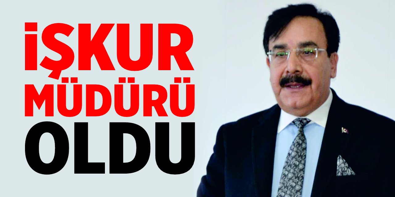 Üzeyir Yıldırım İŞKUR müdürü oldu