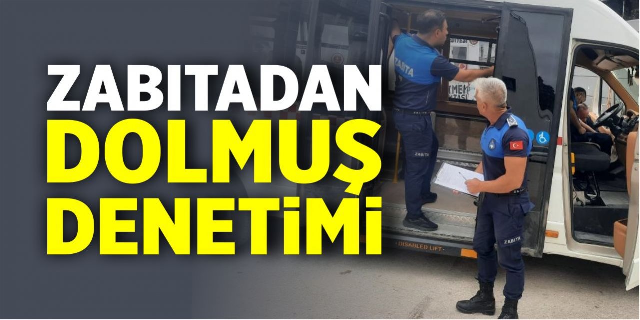 Zabıtadan minibüs denetimi!