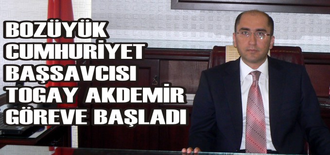 BOZÜYÜK CUMHURİYET BAŞSAVCISI TOGAY AKDEMİR GÖREVE BAŞLADIı