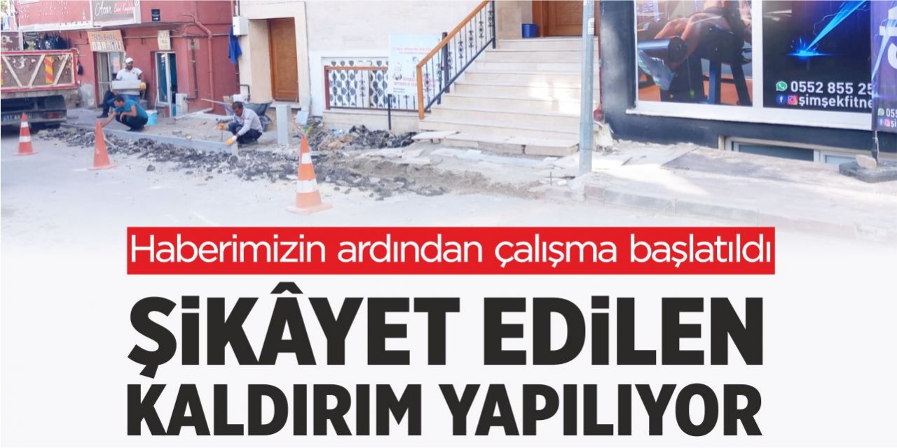 Şikâyet edilen kaldırım yapılıyor