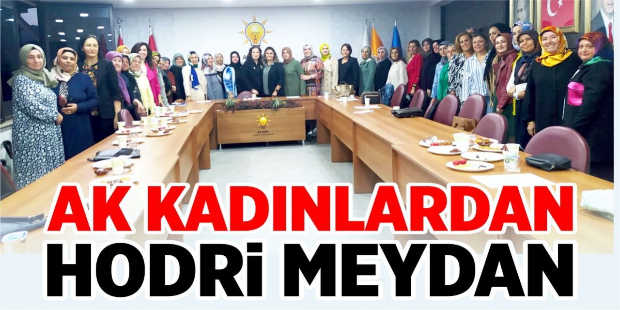 AK Kadınlar’dan hodri meydan!