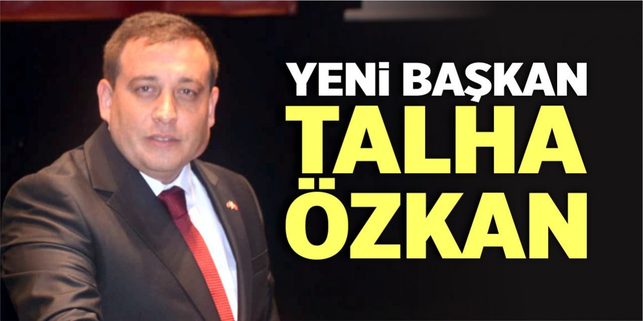 MHP’de yeni başkan Talha Özkan
