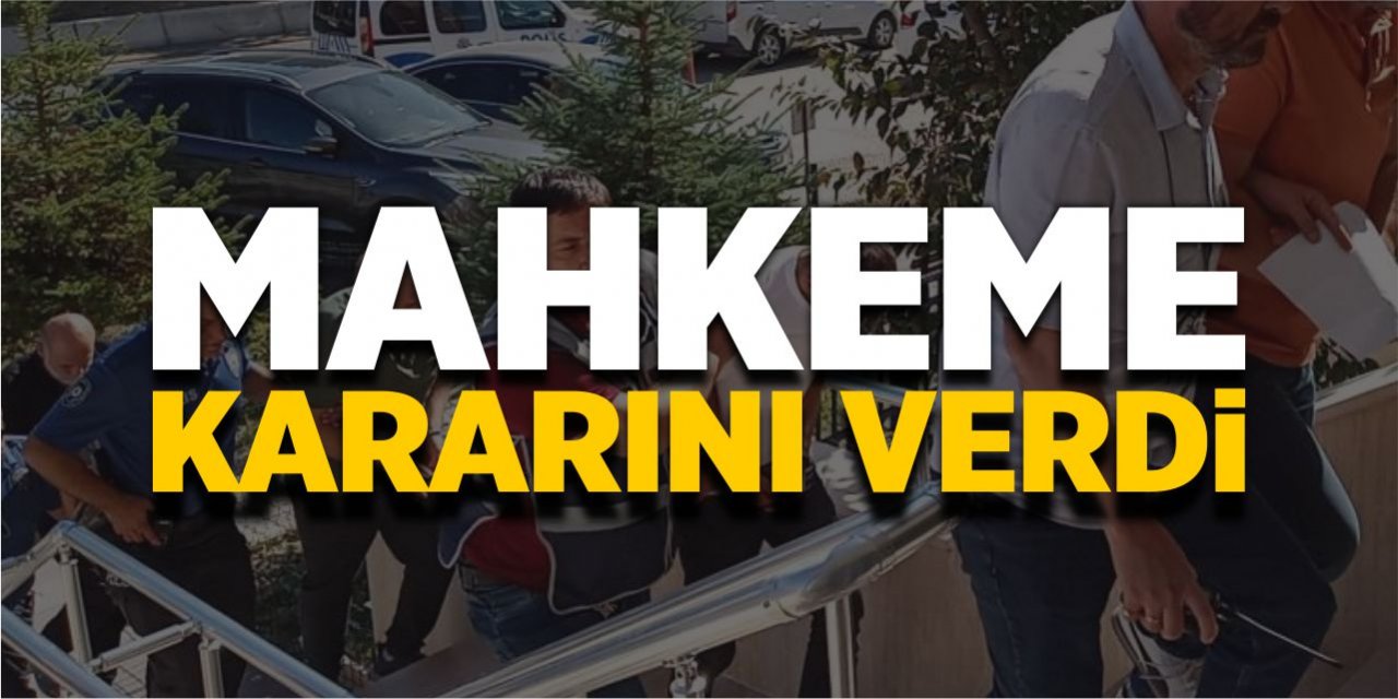 Mahkeme kararını verdi