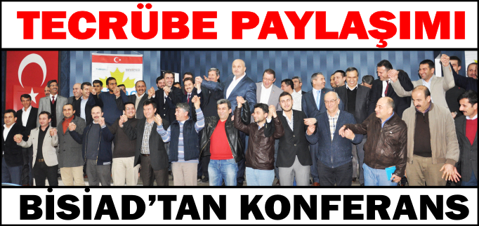 BİSİAD’TAN KONFERANS