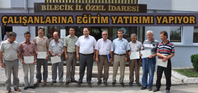 İL ÖZEL İDARESİ ÇALIŞANLARINA EĞİTİM YATIRIMI YAPIYOR