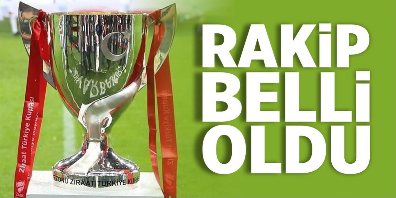 Rakip belli oldu