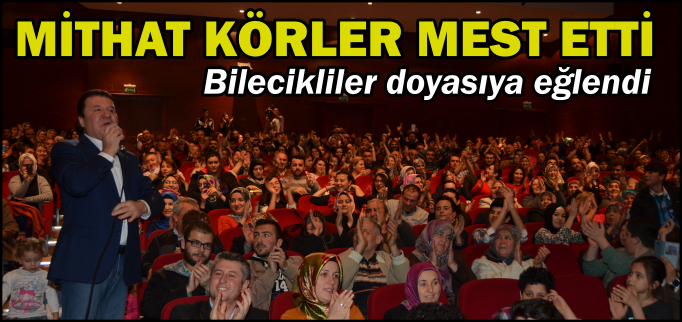MİTHAT KÖRLER BİLECİKLİLERLE BULUŞTU