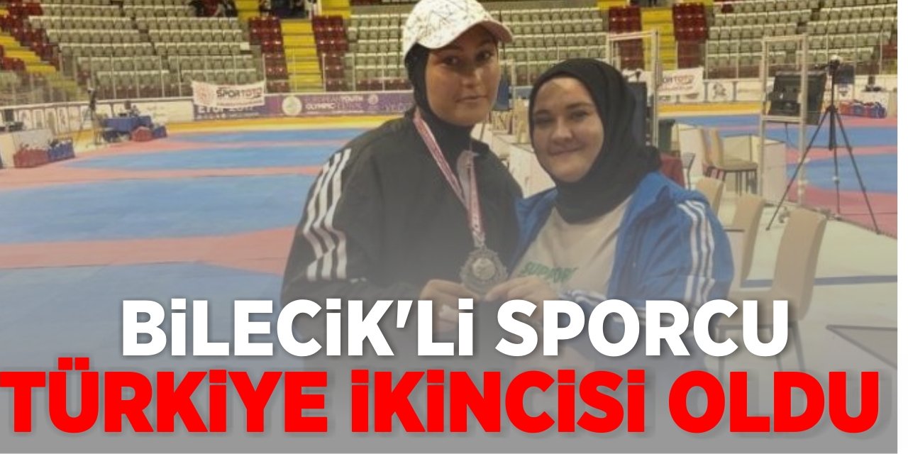 Bilecikli sporcu Türkiye ikincisi oldu