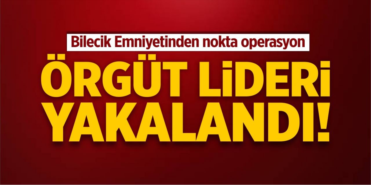 Örgüt lideri yakalandı!