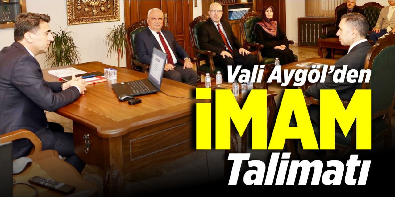 Vali Aygöl’den “İmam” talimatı