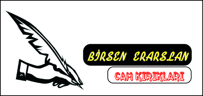 CAM KIRIKLARI - BİRSEN ERARSLAN