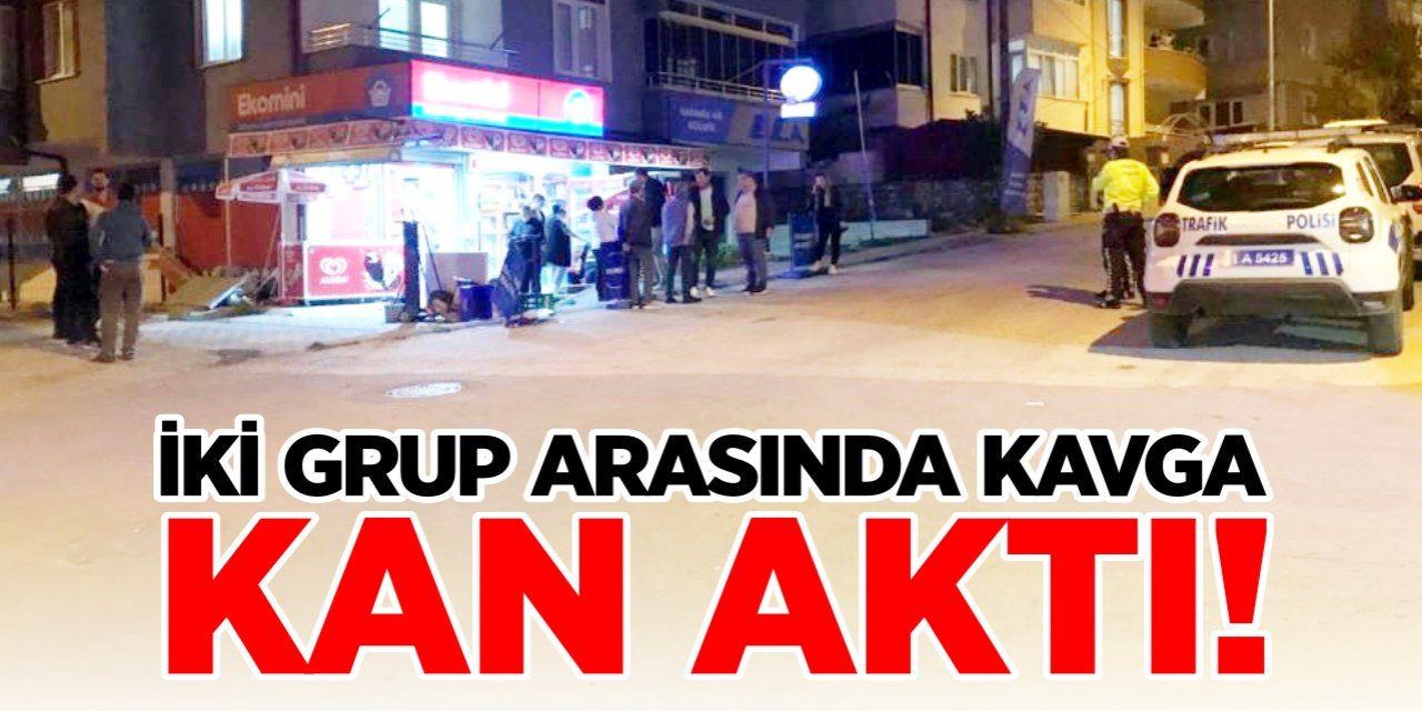 İki grup arasında kavga kan aktı!