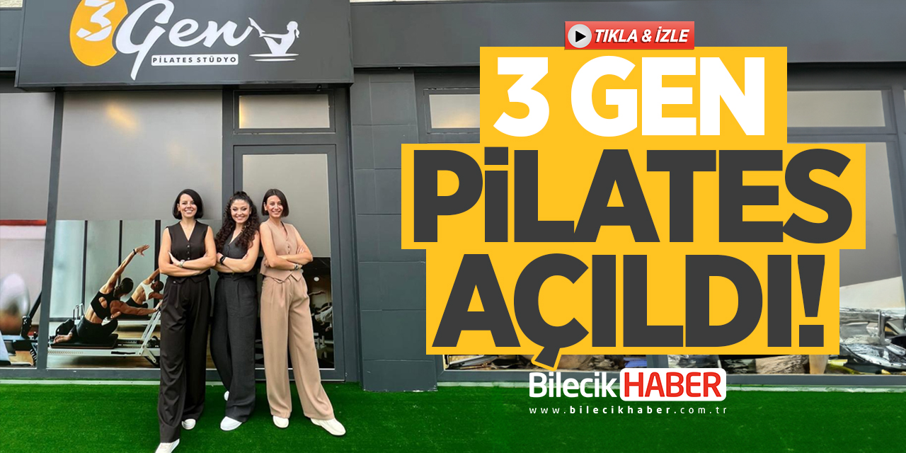 3 GEN Pilates Açıldı!