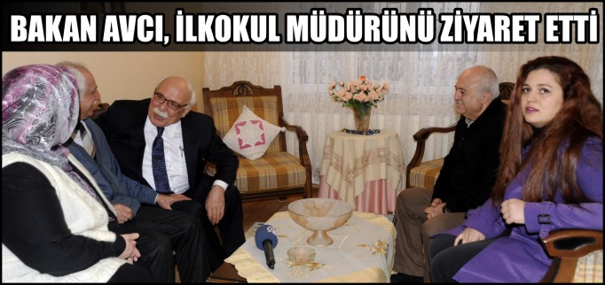 BAKAN AVCI İLKOKUL EĞİTİMİNİ GÖRDÜĞÜ OKULUN O DÖNEMDEKİ MÜDÜRÜNÜ ZİYARET ETTİ