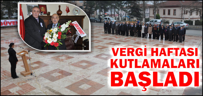 VERGİ HAFTASI KUTLAMALARI BAŞLADI