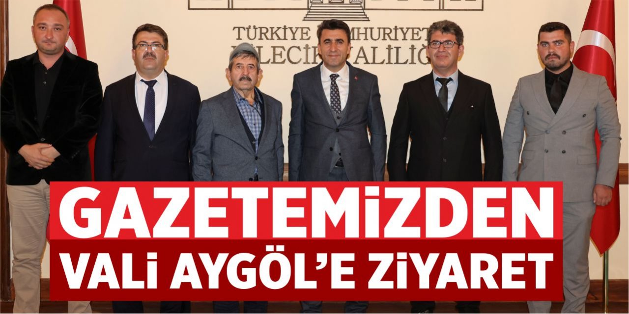 Gazetemizden Vali Aygöl’e ziyaret