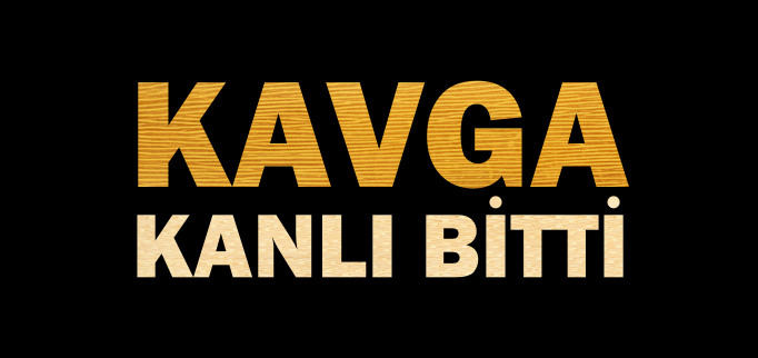 KAVGA KANLI BİTTİ