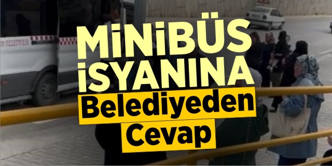 Minibüs İsyanına Belediyeden Cevap