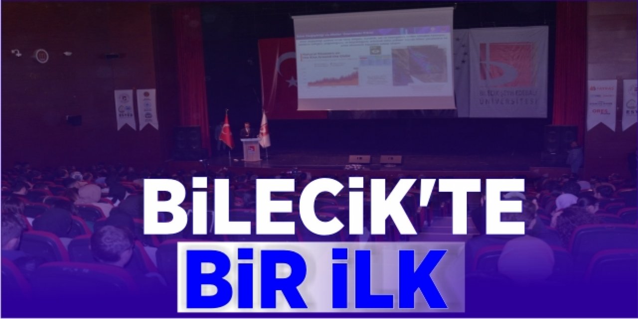 Bilecik’te bir ilk